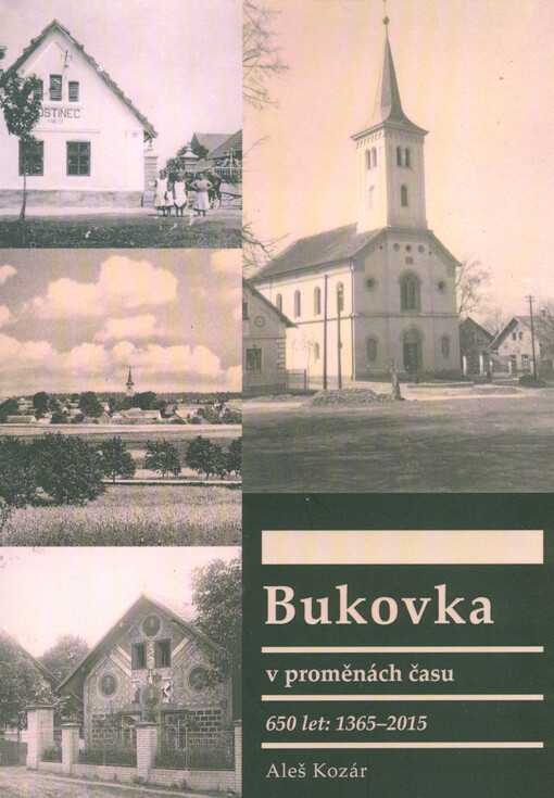 Bukovka v proměnách času: 650 let: 1365-2015