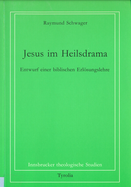 Jesus im Heilsdrama : Entwurf einer biblischen Erlösungslehre