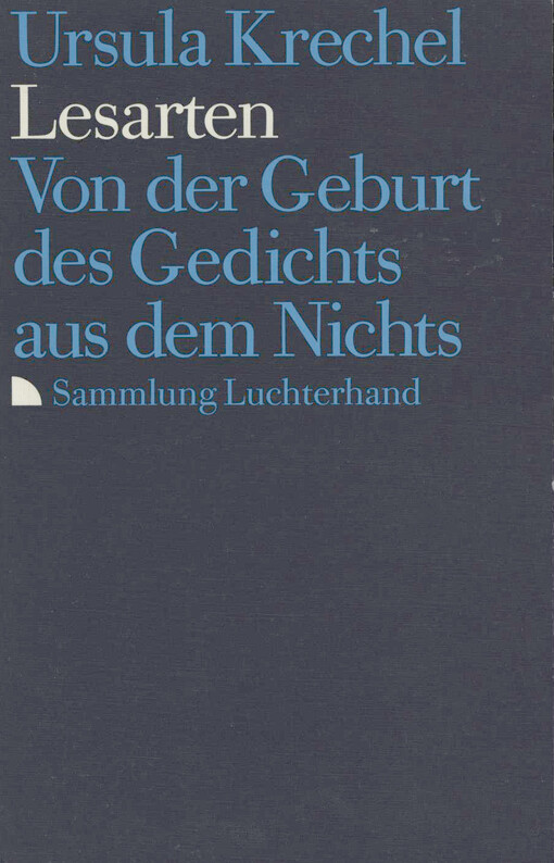Lesarten : von der Geburt des Gedichts aus dem Nichts