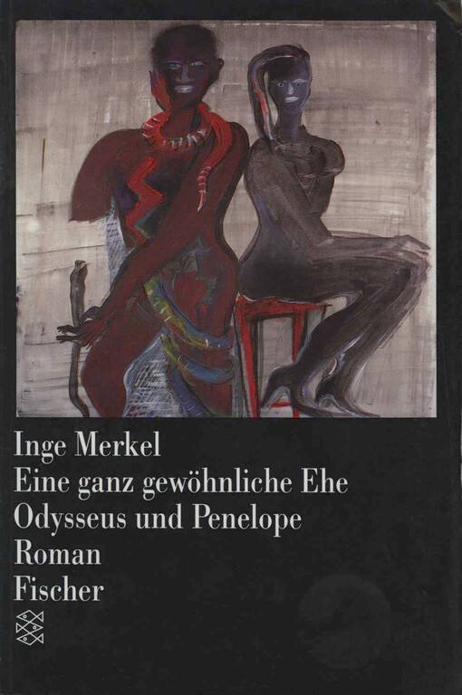 Eine ganz gewöhnliche Ehe : Odysseus und Penelope : Roman