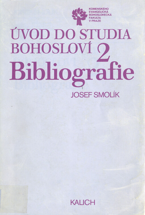 Úvod do studia bohosloví.Díl 2.,Bibliografie