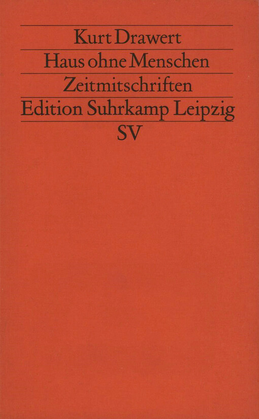 Haus ohne Menschen : Zeitmitschriften