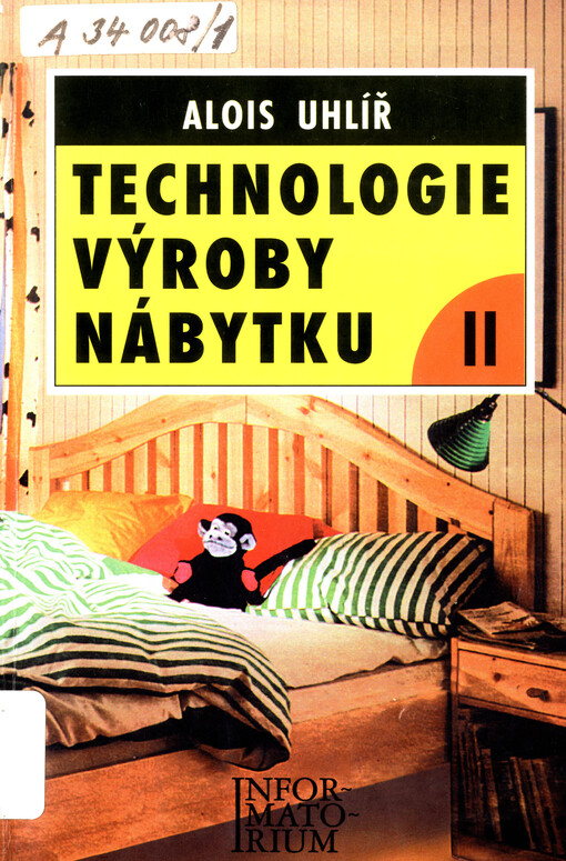 Technologie výroby nábytku II pro 3. ročník studijního oboru Nábytkářství