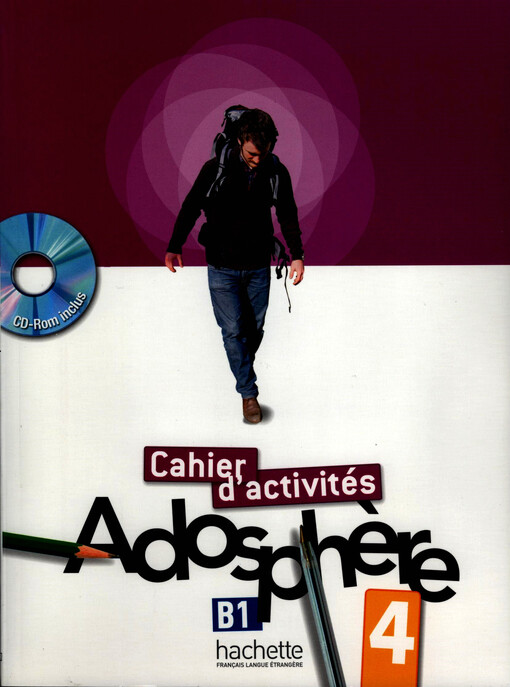 ADOSPHERE 4 CAHIER D´ACTIVITES + CD-ROM - Céline Himber, Marie-Laure Poletti