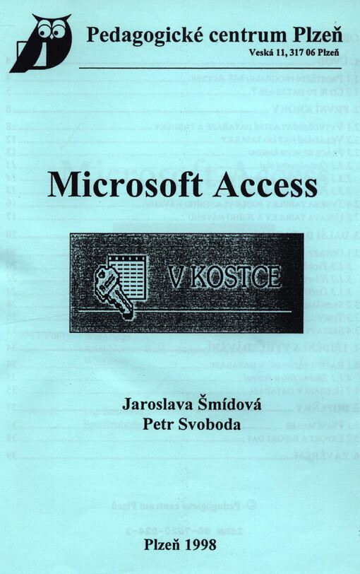 Microsoft Access v kostce : TTFonty: WebDings, Arial Narrow Bold-nadpisy 3. úrovně, WinDings