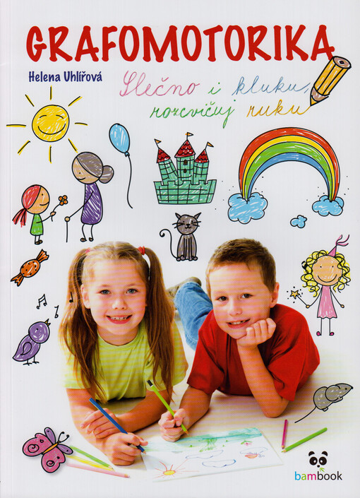 Grafomotorika - Slečno i kluku, rozcvičuj ruku! | Uhlířová Helena