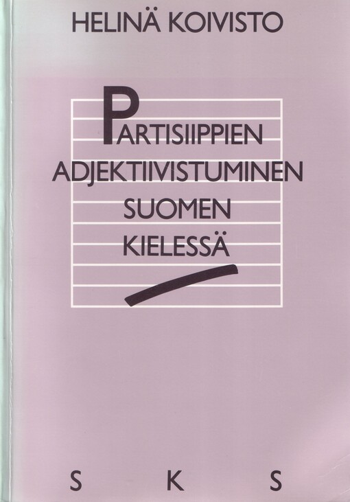 Partisiippien adjektiivistuminen suomen kielessä