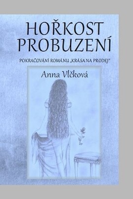 Hořkost probuzení; Pokračování románu 