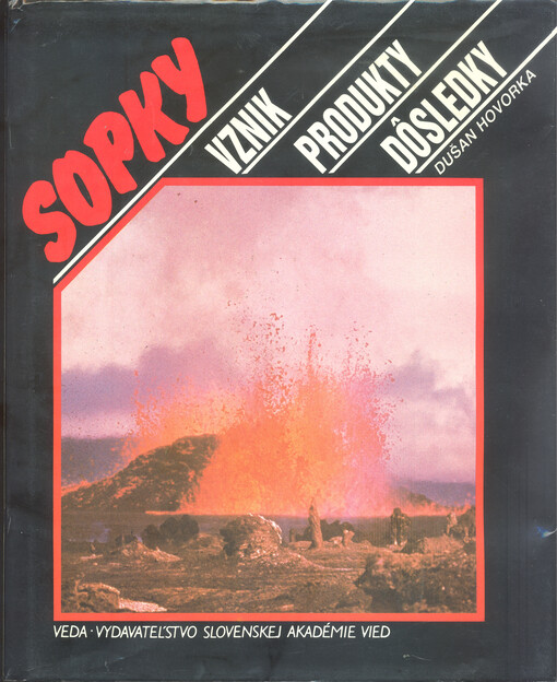 Sopky: vznik - produkty - dôsledky