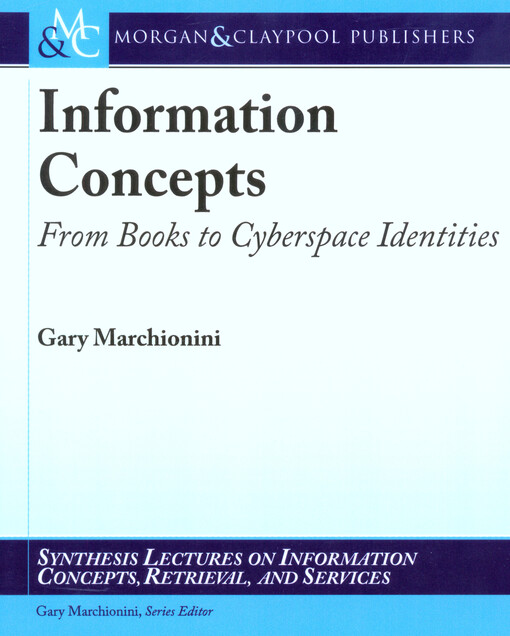 Information concepts : from books to cyberspace identities