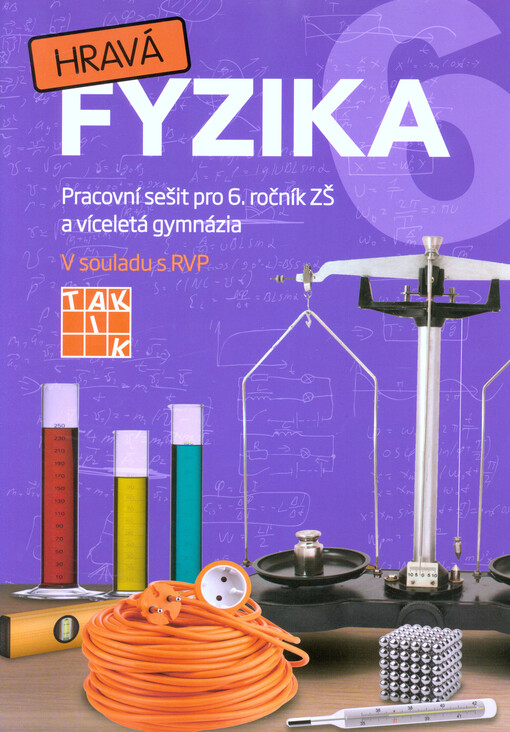 Hravá fyzika 6 - Pracovní sešit
