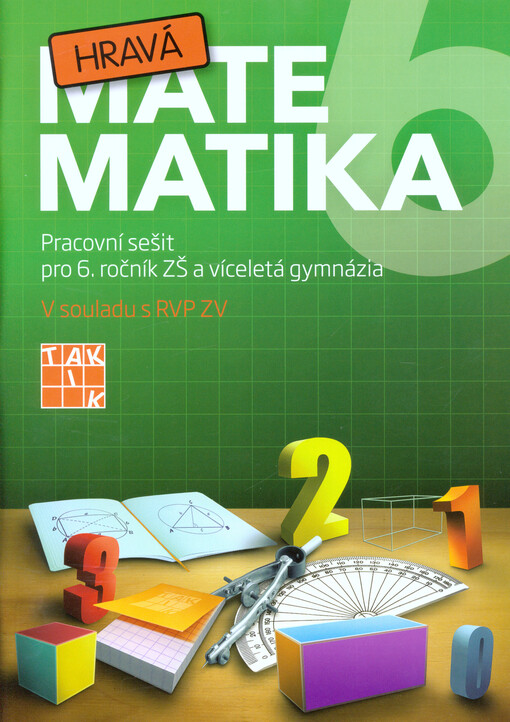 Hravá matematika 6 - Pracovní sešit