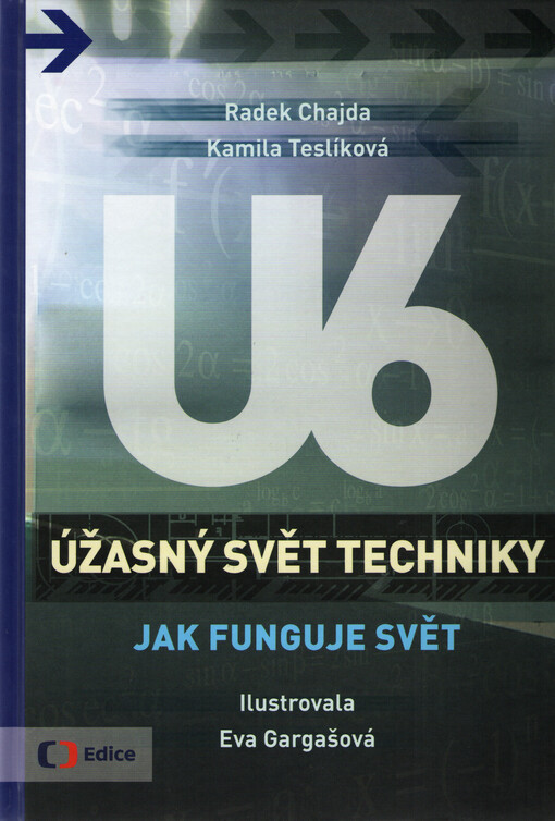 Úžasný svět techniky U6 - Jak funguje svět