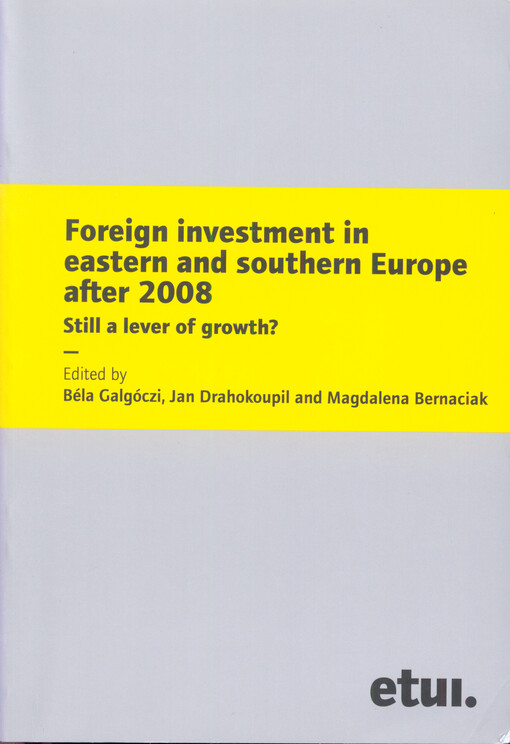 Foreign investment in eastern and southern Europe after 2008 : still a lever of growth?