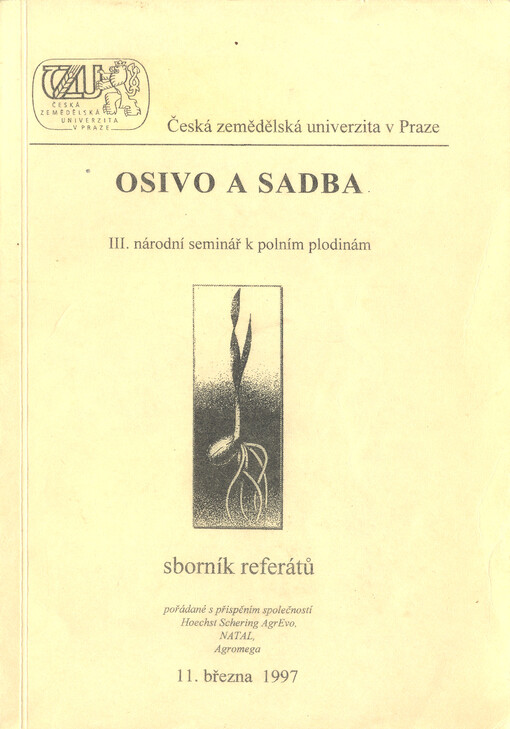 Osivo a sadba :III. národní seminář k polním plodinám : sborník referátů