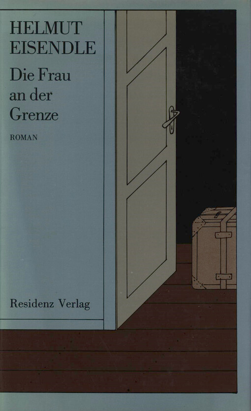 Die Frau an der Grenze : Roman