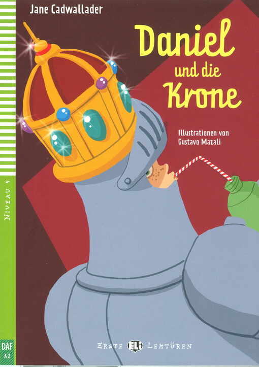 Erste ELI-Lektüren 4 DANEL UND DIE KRONE + CD