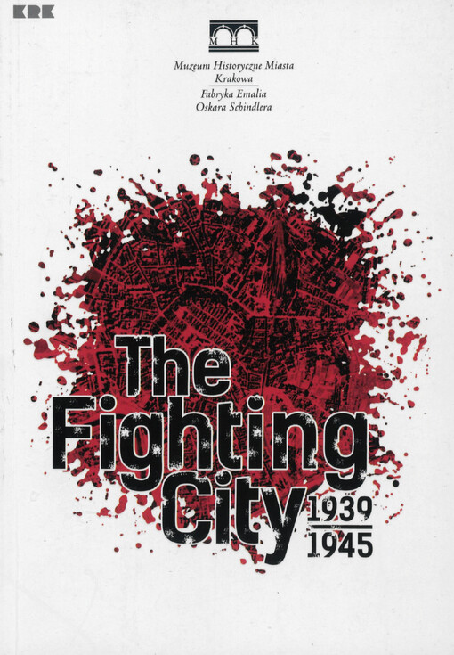 The fighting city 1939-1945