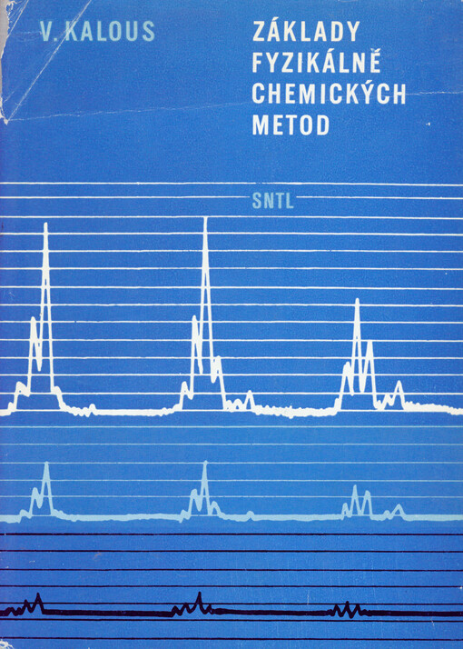 Základy fyzikálně chemických metod: určeno [také] studentům odborných škol