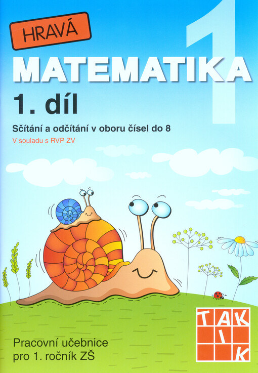 Hravá matematika 1/1 - Pracovní učebnice