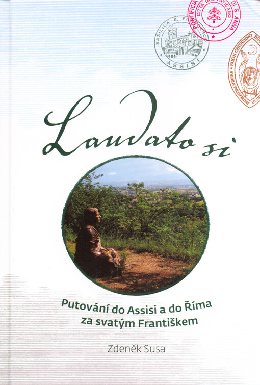 Laudato si: putování do Assisi a do Říma za svatým Františkem