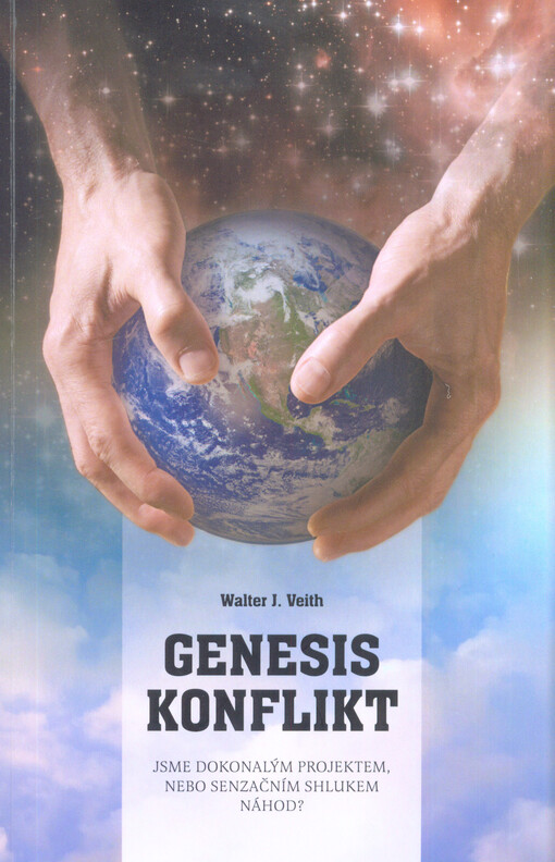 Genesis konflikt: jsme dokonalým projektem, nebo senzačním shlukem náhod?