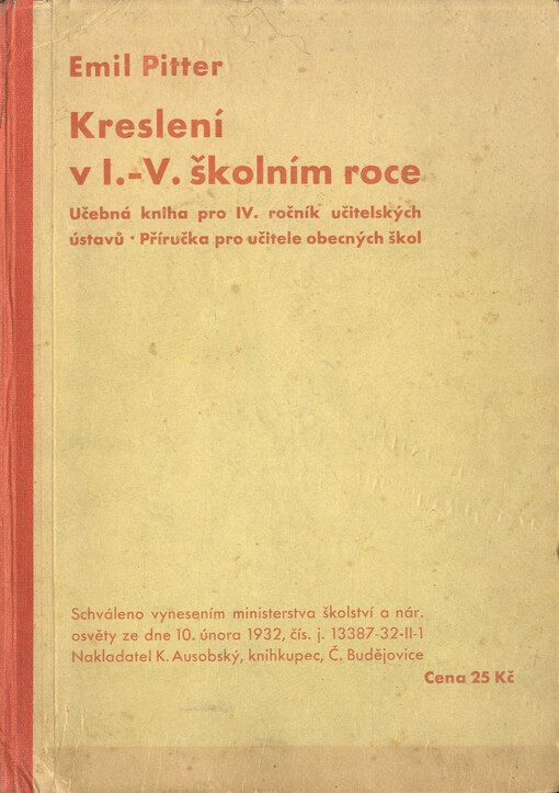 Kreslení v I.-V. školním roce: učebná kniha pro IV. ročník učitelských ústavů : příručka pro učitele obecných škol