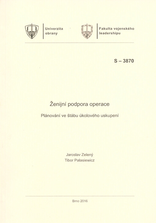 Ženijní podpora operace : plánování ve štábu úkolového uskupení : studijní text
