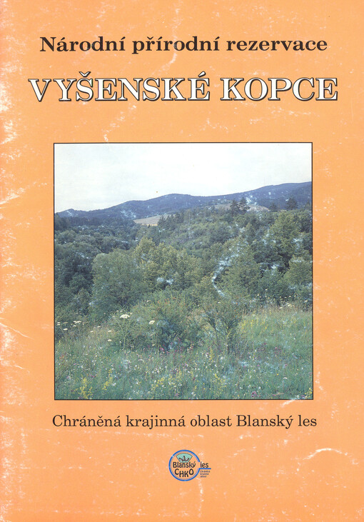 Národní přírodní rezervace Vyšenské kopce : chráněná krajinná oblast Blanský les