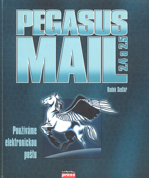 Pegasus Mail 2.4 a 2.5 : používáme elektronickou poštu