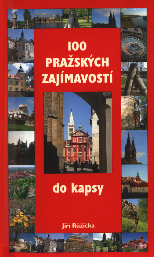 100 pražských zajímavostí