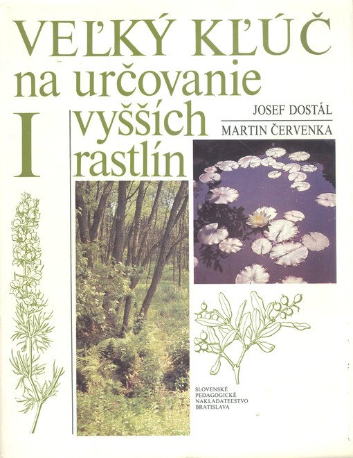 Vel´ký kl´úč na určovanie vyšších rastlín. 1