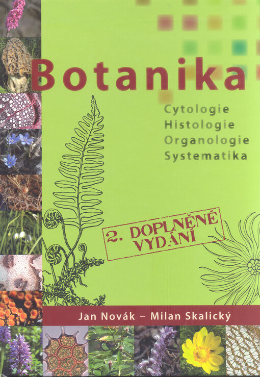 Botanika : cytologie, histologie, organologie a systematika