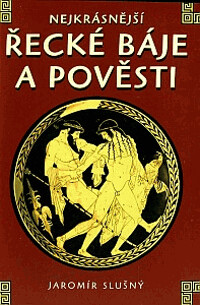 Nejkrásnější řecké báje a pověsti