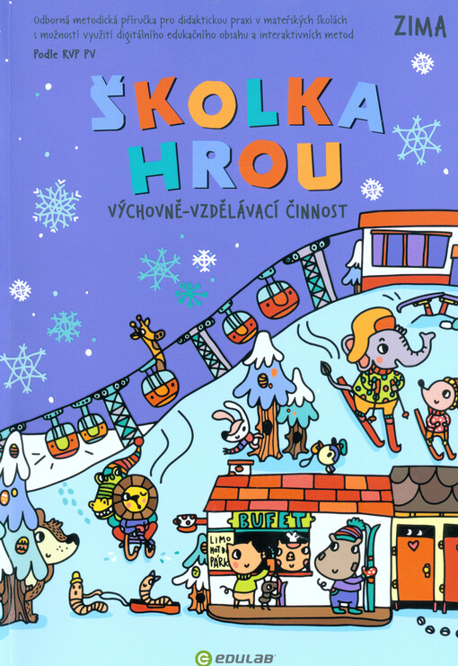 Školka hrou : výchovně-vzdělávací činnost. Zima