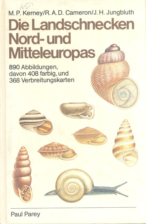 Die Landschnecken Nord- und Mitteleuropas : ein Bestimmungsbuch für Biologen und Naturfreunde