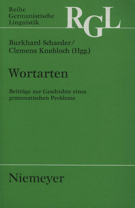 Wortarten :Beiträge zur Geschichte eines grammatischen Problems