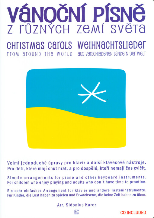 Vánoční písně z různých zemí světa = Christmas carols from around the world = Weihnachtslieder aus verschiedenen Ländern der Welt