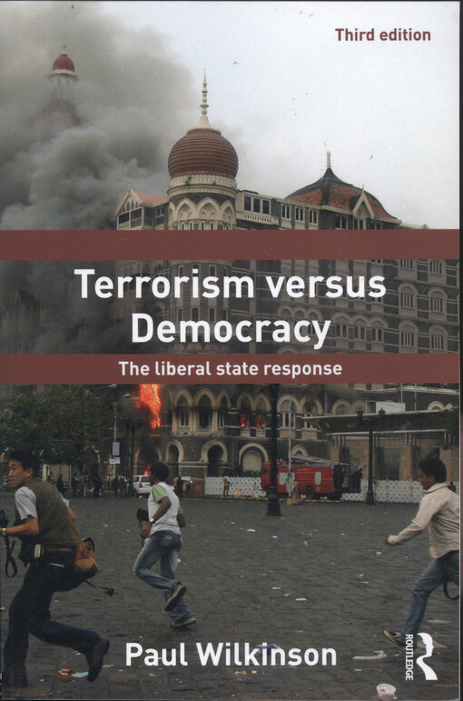 Terrorism versus democracy : the liberal state response