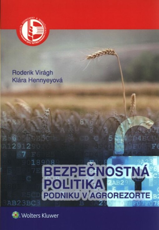 Bezpečnostná politika podniku v agrorezorte : monografia