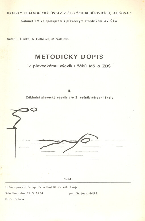 Metodický dopis k plaveckému výcviku žáků MŠ a ZDŠ. II., Základní plavecký výcvik pro 2. ročník národní školy