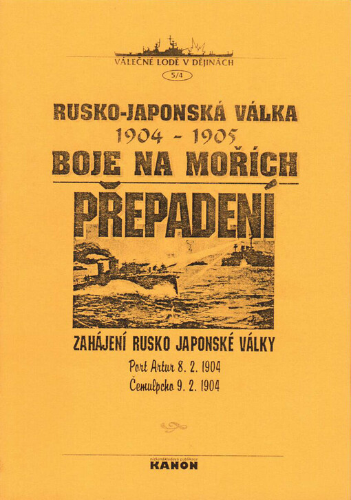 Rusko-japonská válka - boje na moři. 4. část, Přepadení - Port Artur 8.2.1904, Čemulpcho 9.2.1904