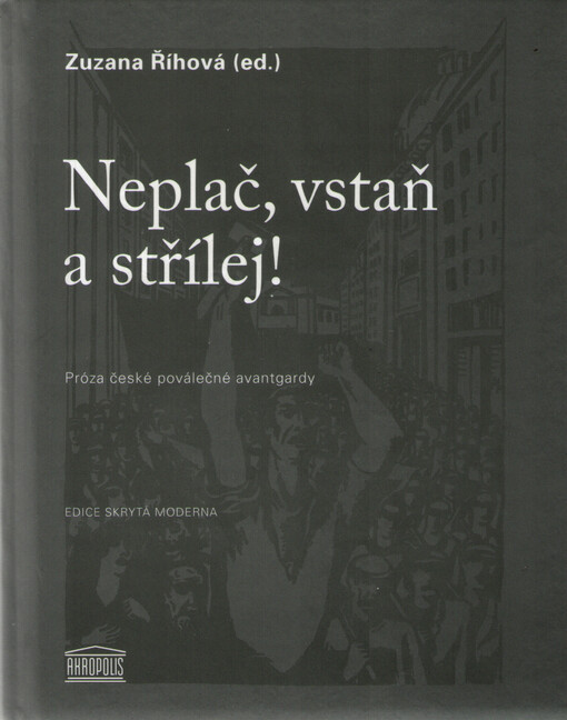 Neplač, vstaň a střílej!