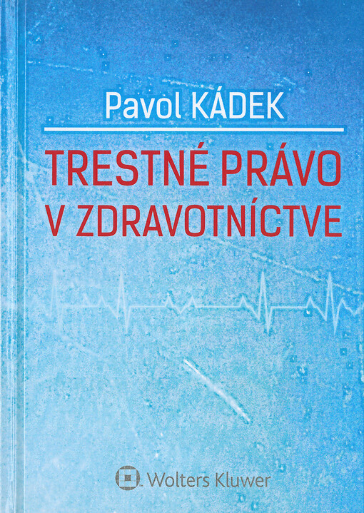 Trestné právo v zdravotníctve