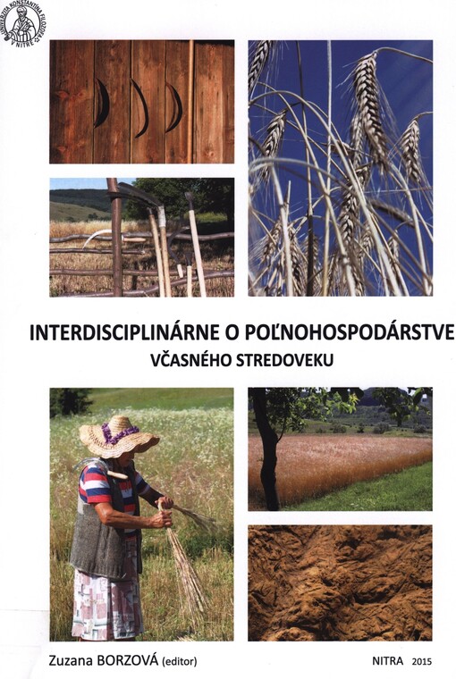 Interdisciplinárne o poľnohospodárstve včasného stredoveku