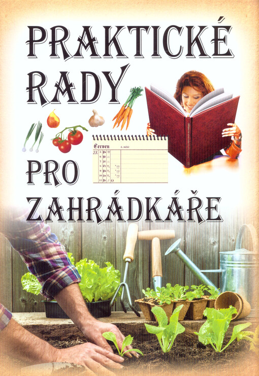 Praktické rady pro zahrádkáře