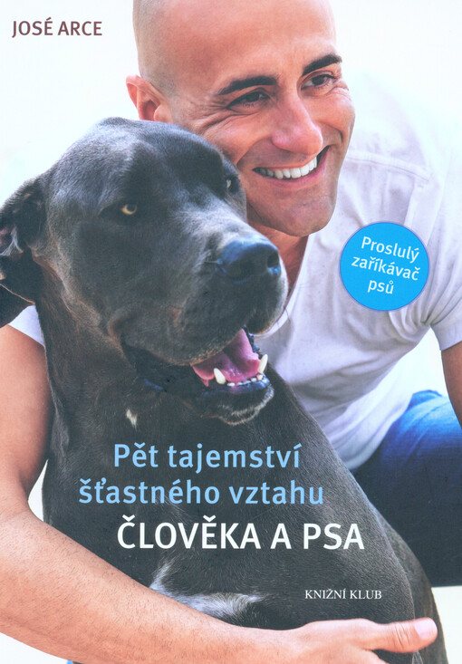 Pět tajemství šťastného vztahu člověka a psa