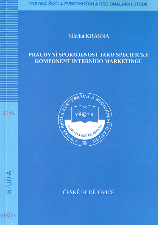 Pracovní spokojenost jako specifický komponent interního marketingu