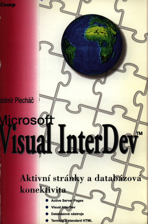 Microsoft Visual InterDev :aktivní stránky a databázová konektivita