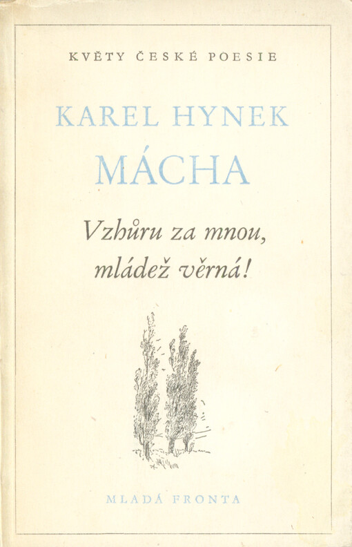Vzhůru za mnou, mládež věrná! :básně lyrické